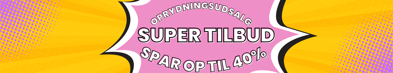 Oprydningsudsalg - spar op til 60% - FØRST TIL MØLLE!
